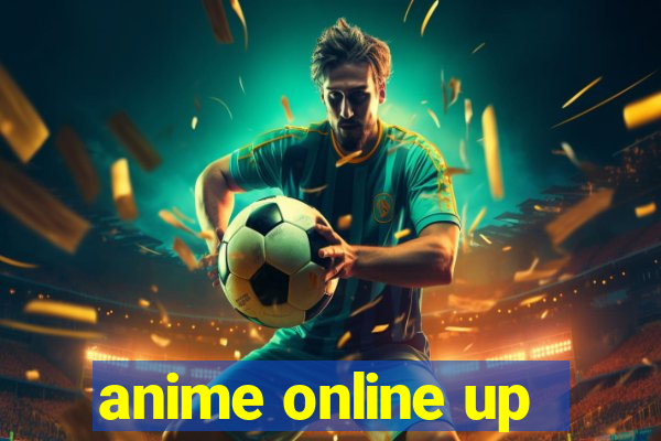 anime online up